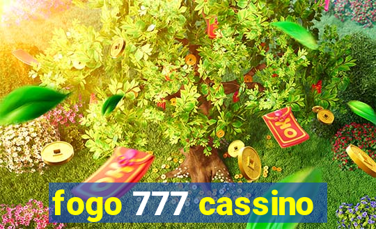 fogo 777 cassino